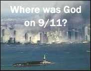 Click for text and photos on
where was God on 9/11?